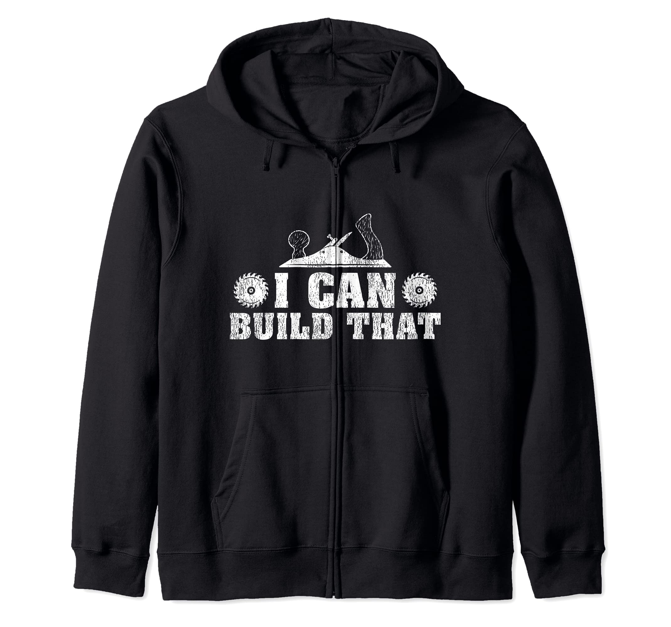 Funny Wood Planer Woodworking I Can Build That Zip Hoodie, Black, S