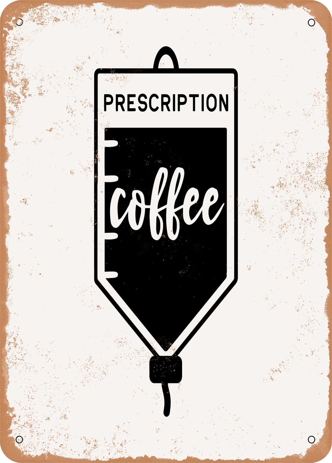 Miaomansenstore Metal Sign - Prescription Coffee - 2 - Vintage Rusty Look Home Decor
