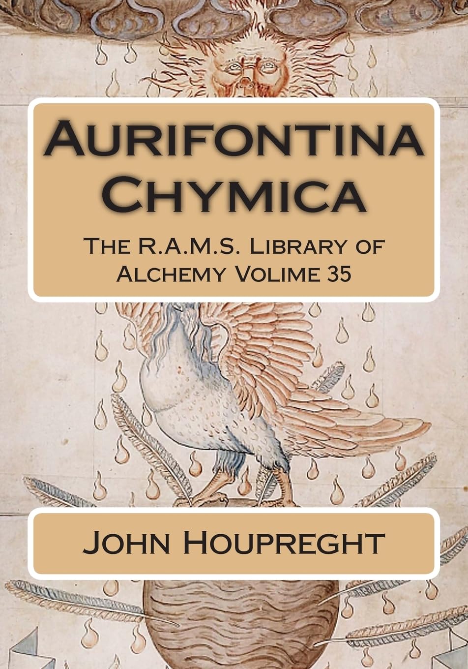 Aurifontina Chymica: Volume 35 (The R.A.M.S. Library of Alchemy)
