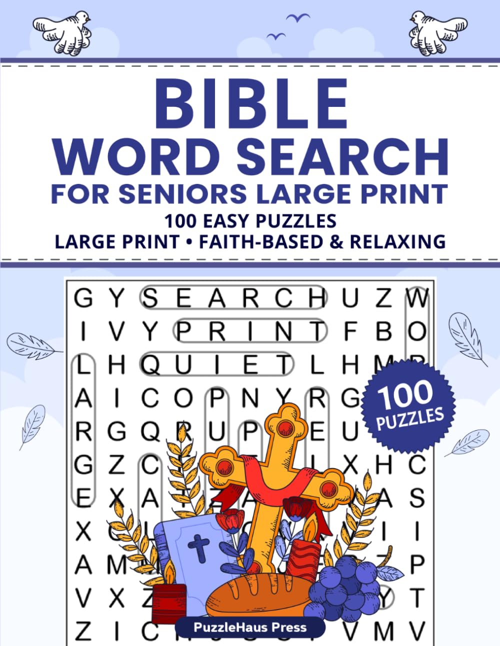 Bible Word Search for Seniors Large Print: 100 Easy Puzzles - Large Print - Faith-Based & Relaxing (PuzzleHaus Large Print Word Search for Seniors)