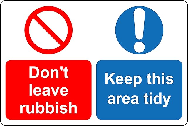 Don't leave rubbish keep this area tidy Safety sign - 1mm Plastic sign (200mm x 150mm)