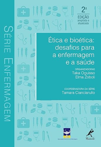 Ética e bioética: desafios para a enfermagem e a saúde