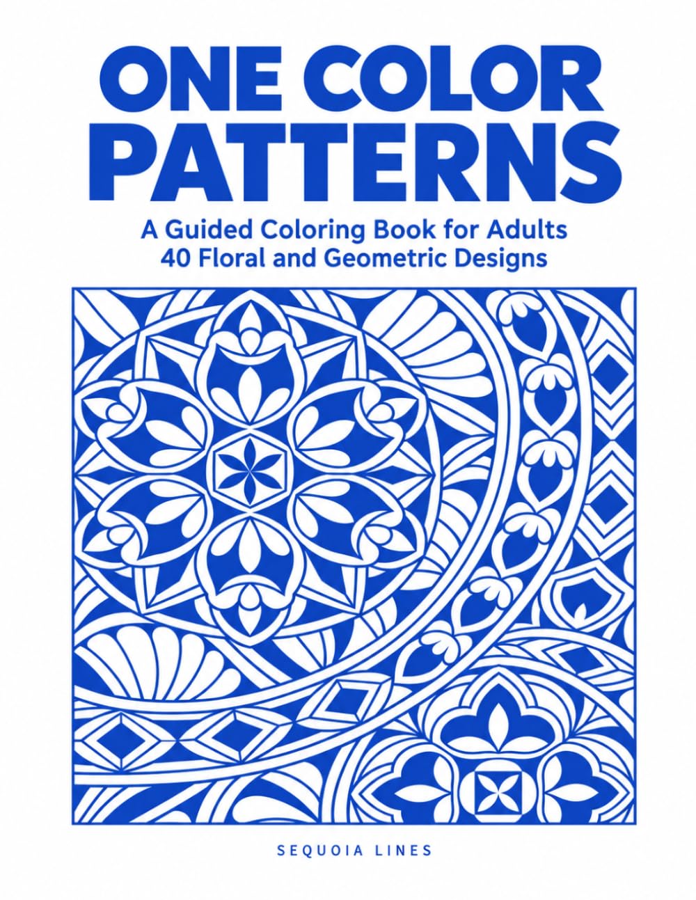 Amazon.com: One Color Patterns: A Guided Monochrome Coloring Book for ...