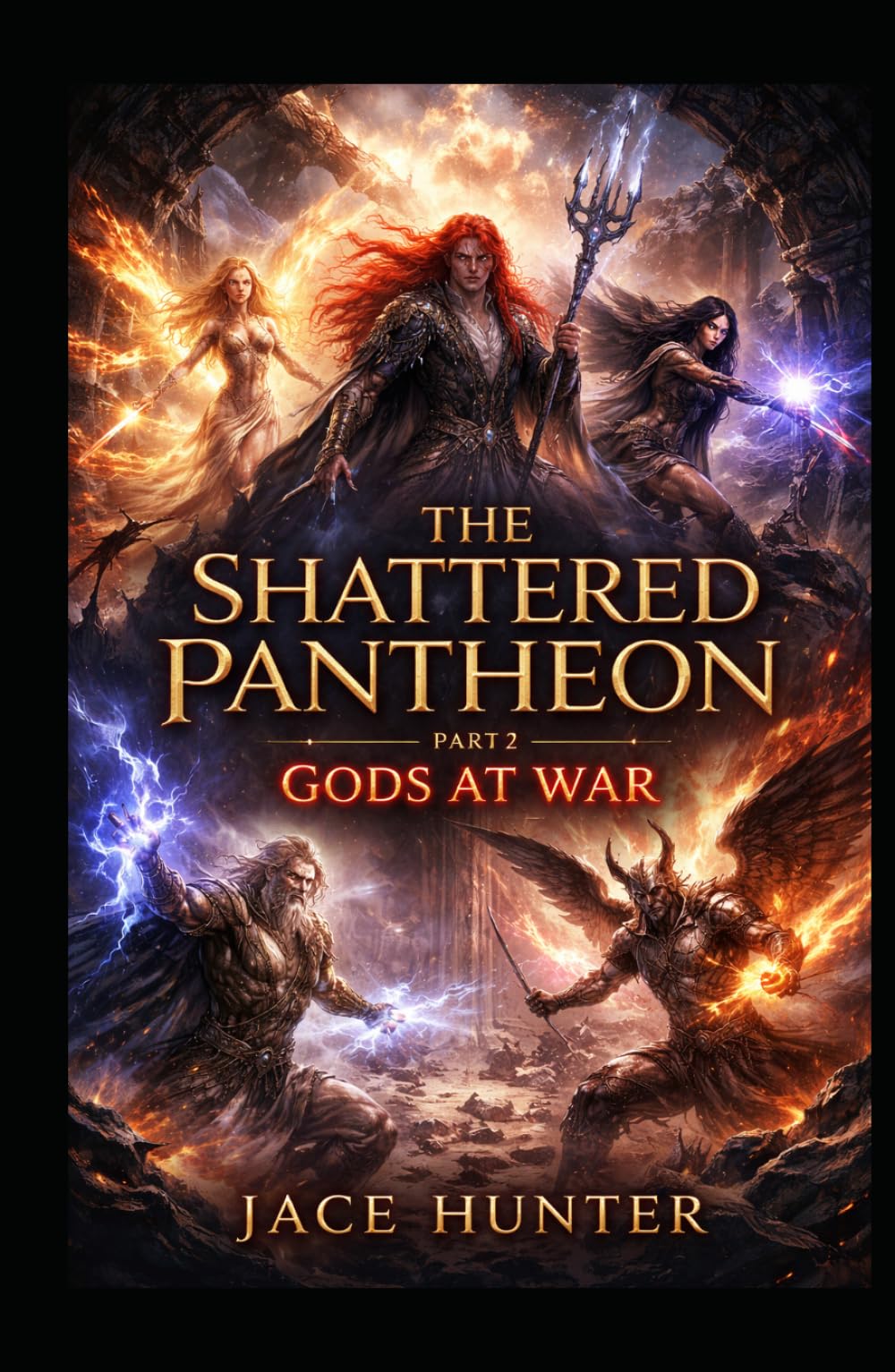 The Shattered Pantheon, Part 2: Gods At War