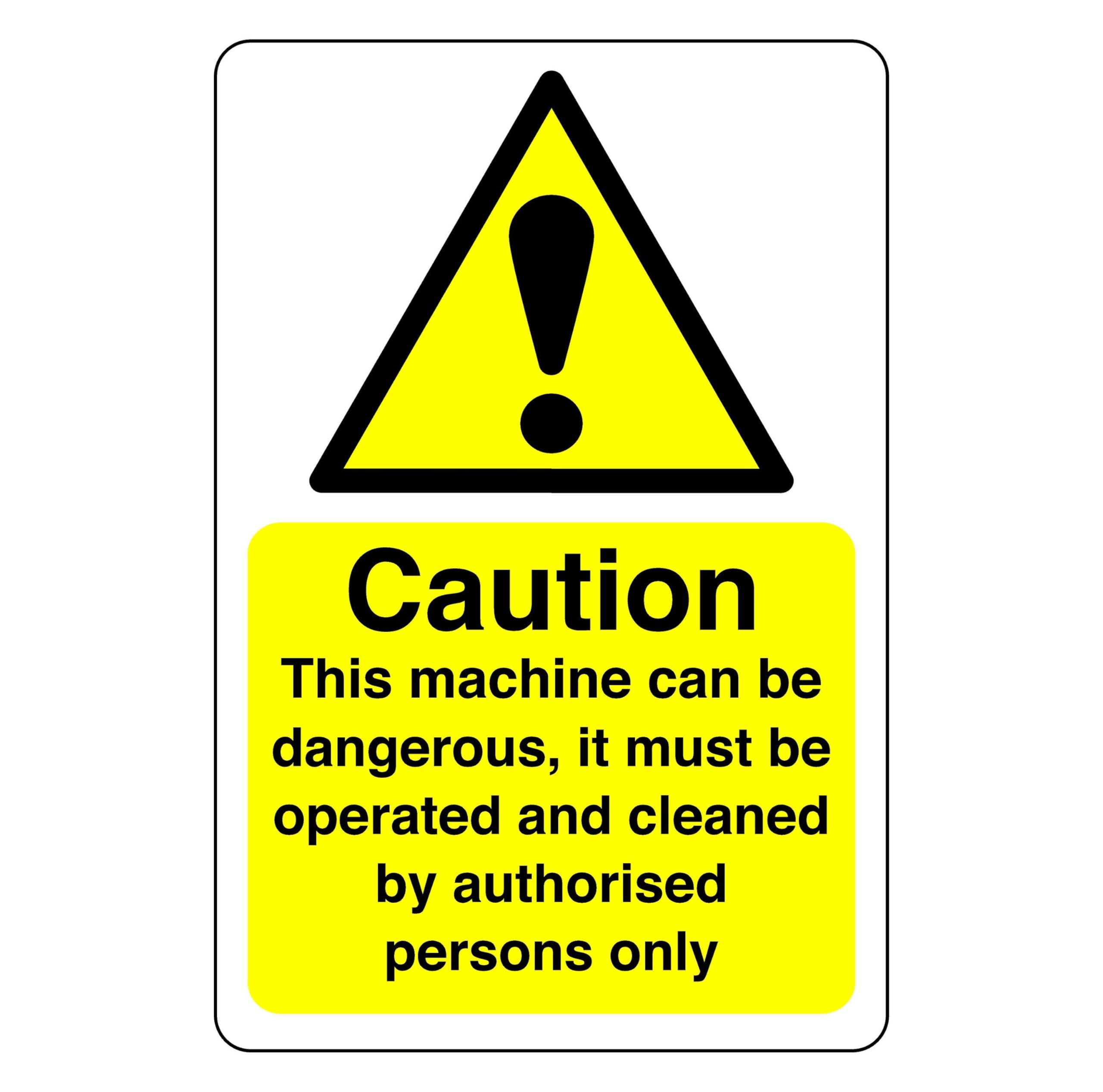 Caution this machine can be dangerous - High tack self-adhesive sticker (300mm x 200mm) Viewing Distance within 7m.