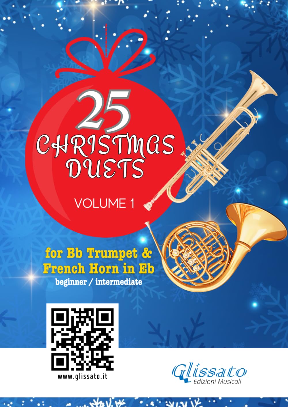 25 Christmas Duets for Bb Trumpet and French Horn in Eb - book 1: easy for beginners / intermediate