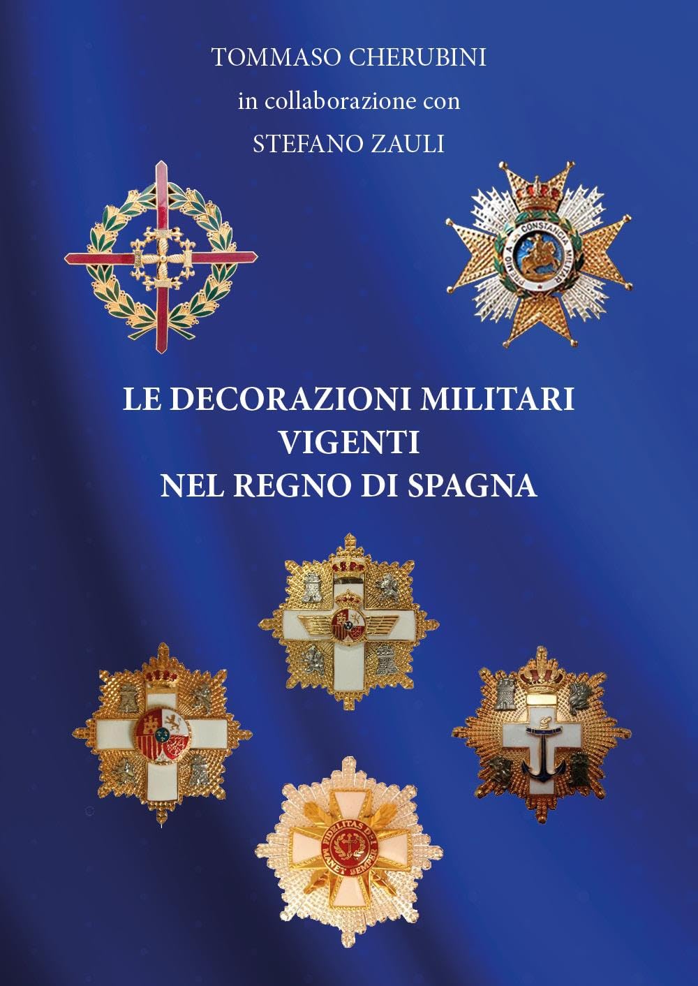 Décorations Militaires d'Espagne Beau Livre pour Historien