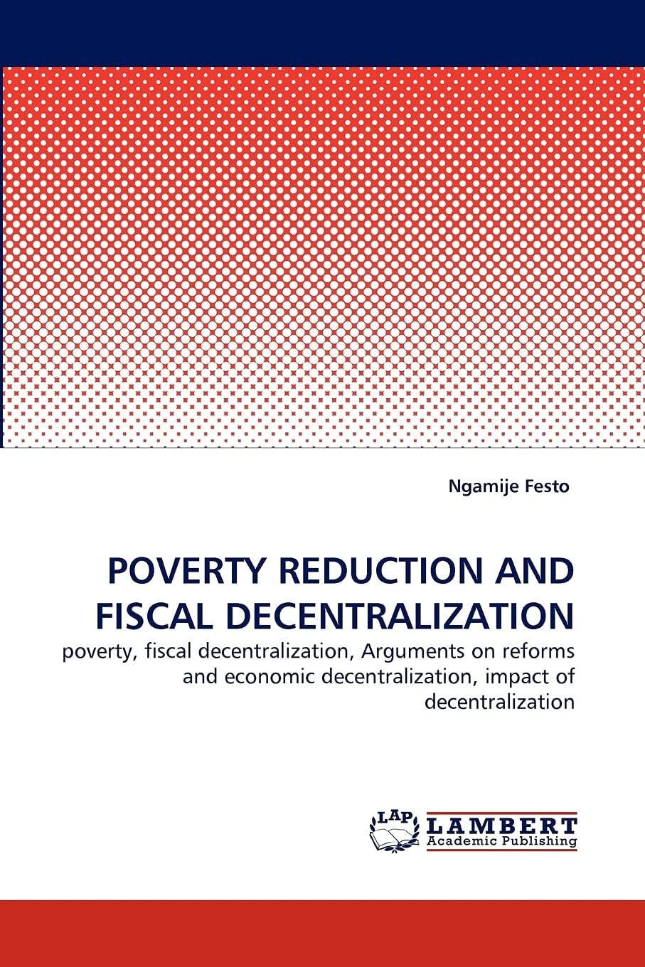 Poverty Reduction and Fiscal Decentralization
