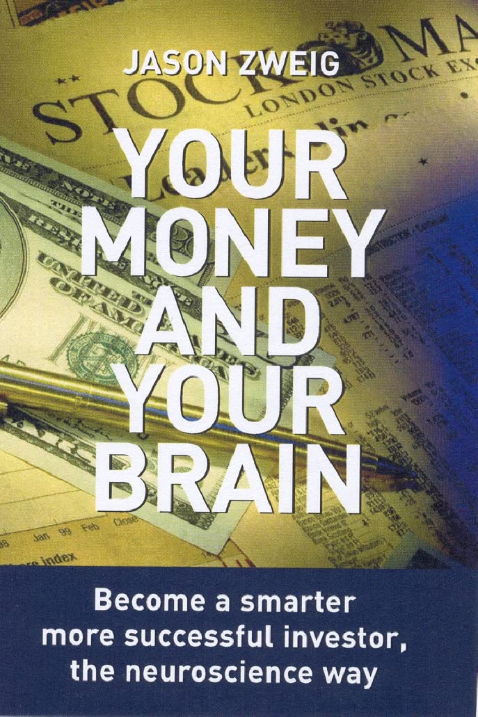 Buy Your Money and Your Brain: Become a Smarter, More Successful Investor - the Neuroscience Way — BookShops.in