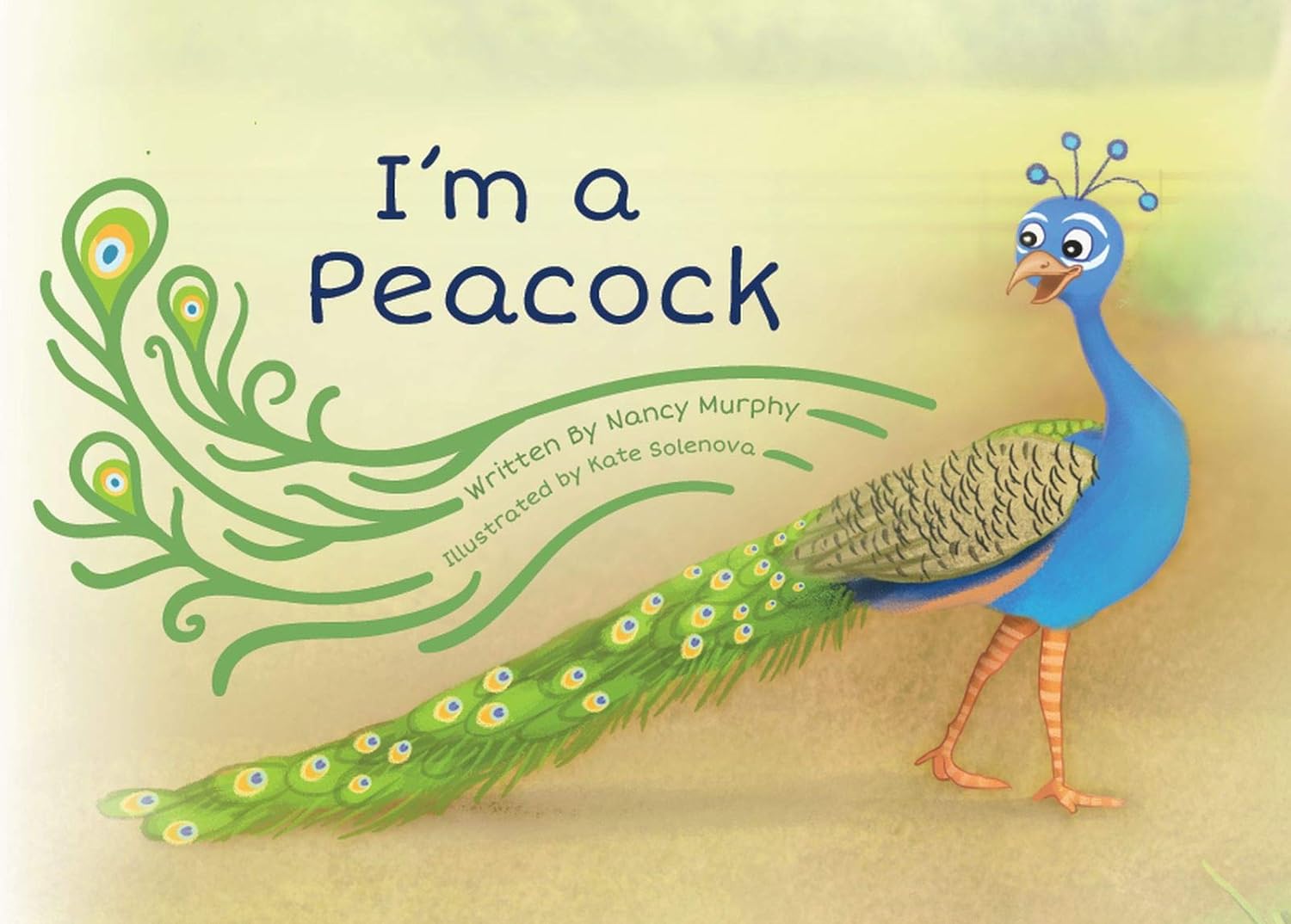 I'm a Peacock Kindle edition by Murphy, Nancy, Solenova, Kate