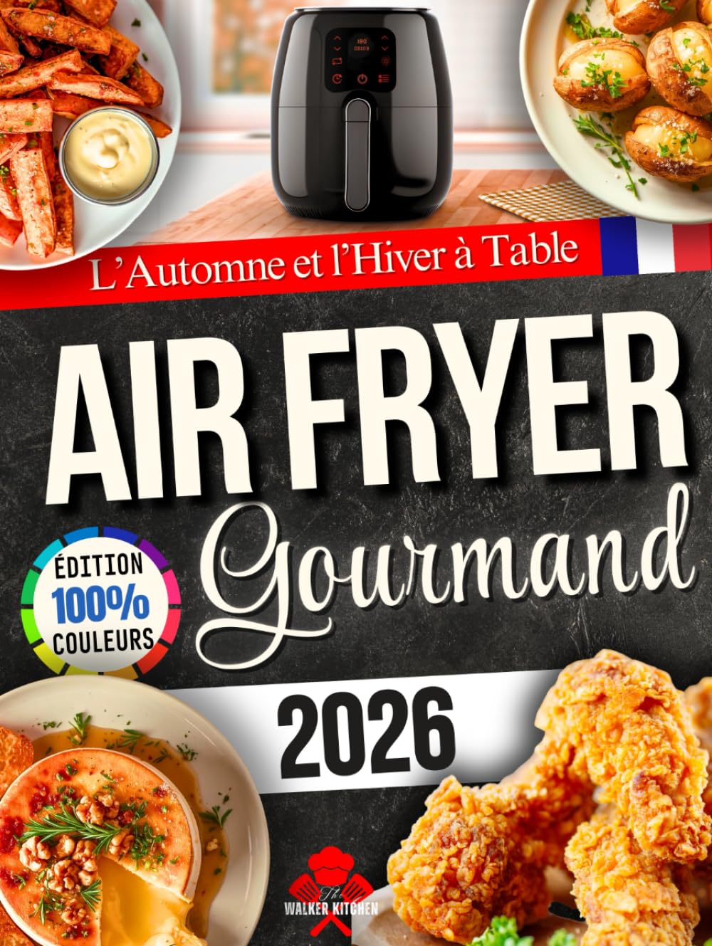 Airfryer Gourmand – L’Automne et l’Hiver à Table: Recettes simples et réconfortantes, aux saveurs de saison, pour réchauffer les cœurs et célébrer les fêtes en famille.