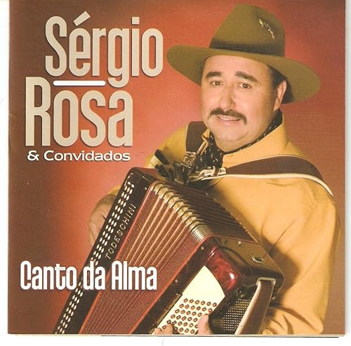 Sergio Rosa & Convidados – Canto Da Alma