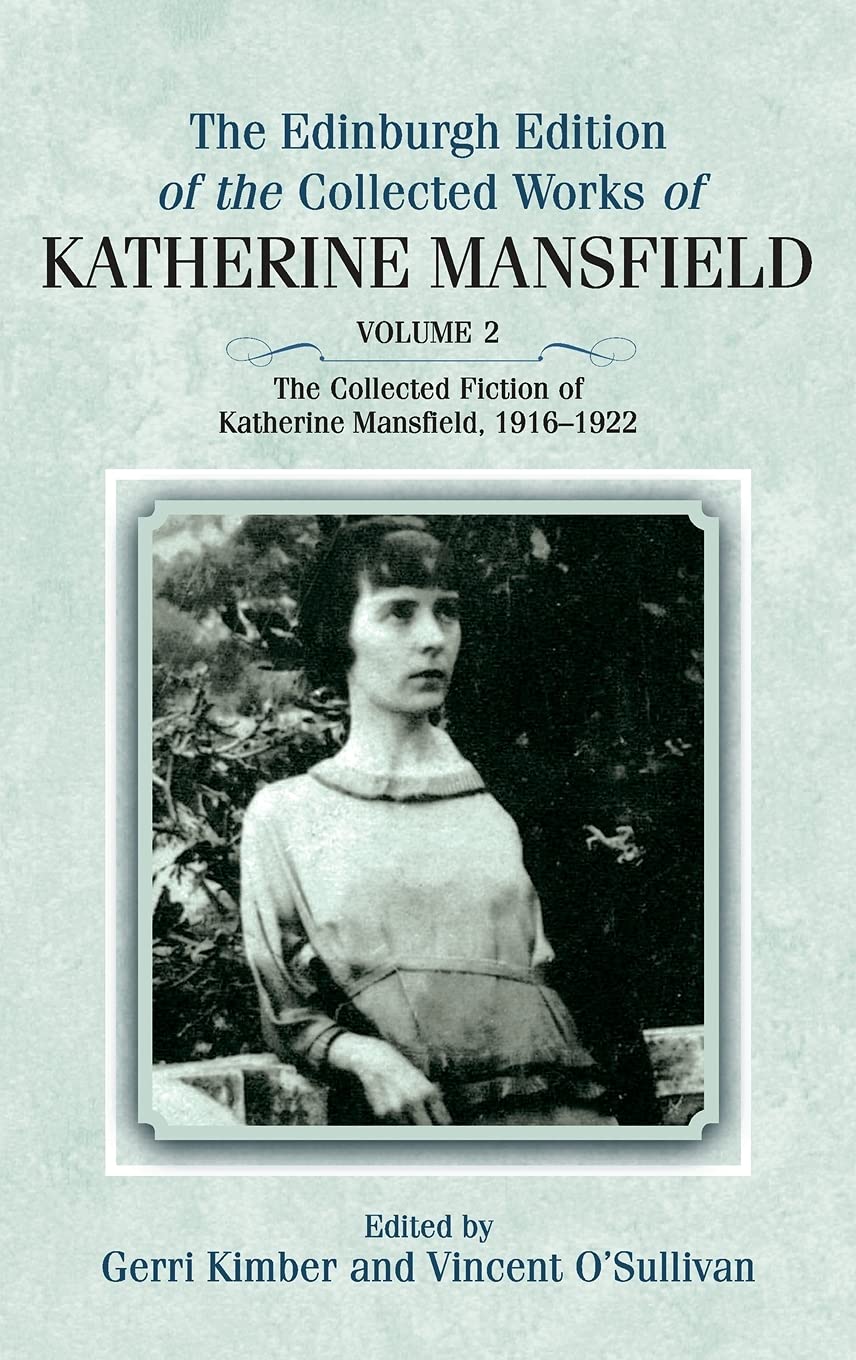 The Edinburgh Edition of the Collected Fiction . Kimber, O'Sullivan**