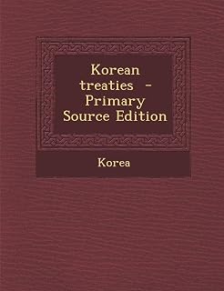 Korean Treaties - Primary Source Edition