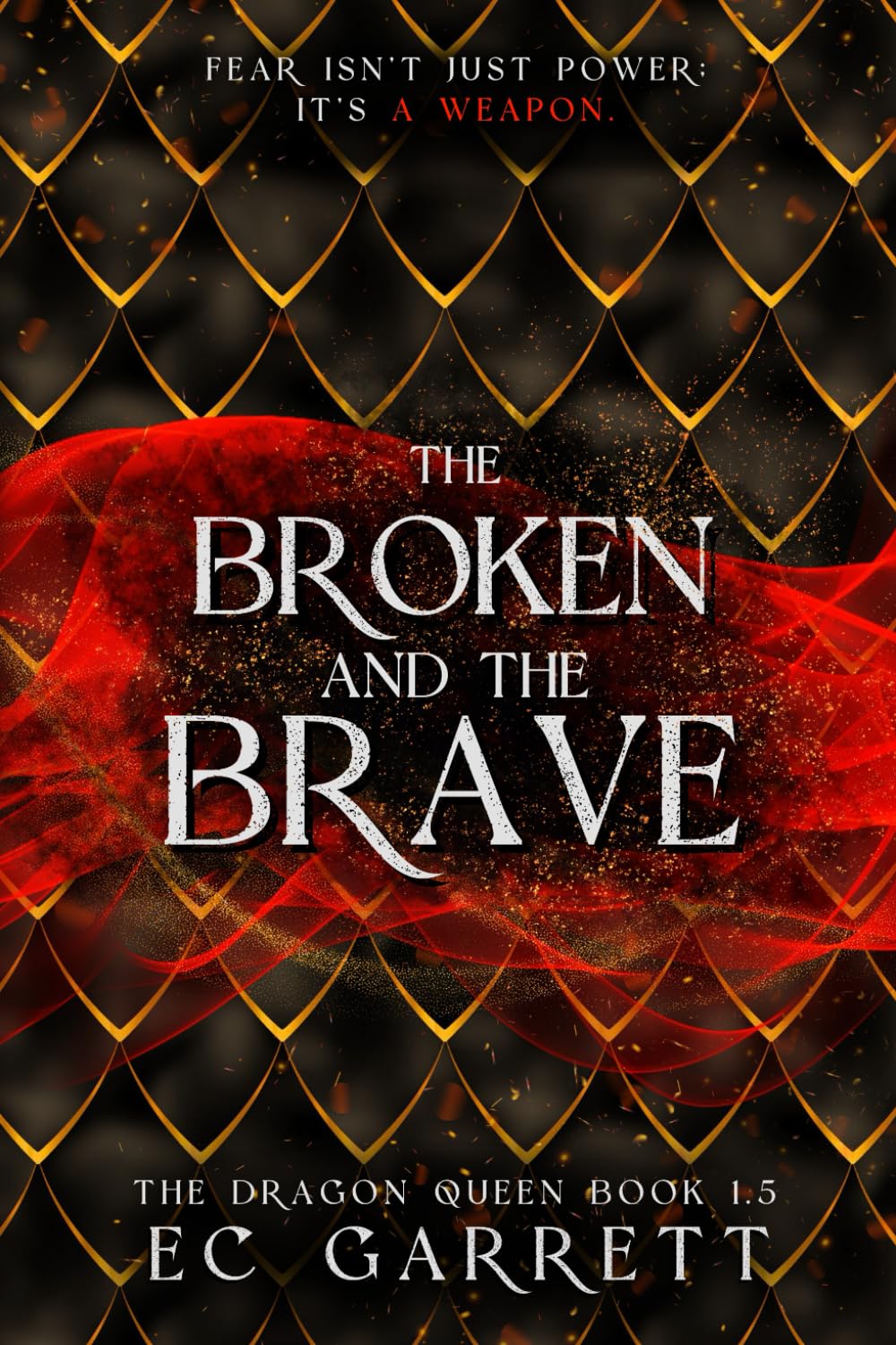 The Broken and The Brave: The Dragon Queen #1.5: A Grimdark Fantasy: 2