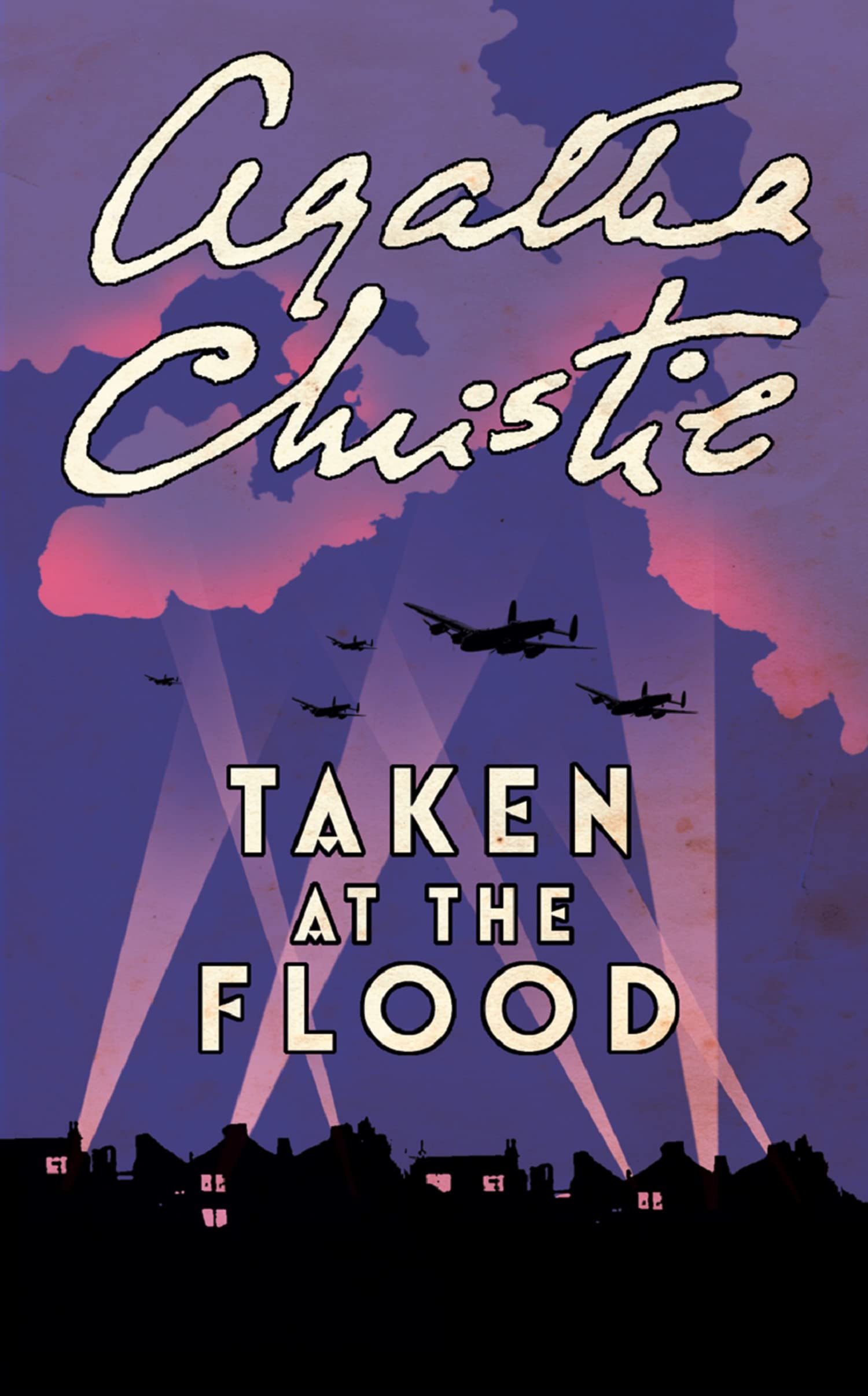 TAKEN AT THE FLOOD: A Compelling Hercule Poirot Mystery Set During the London Blitz