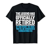 The Legend Has Officially Retired Father - Funny Retirement T-Shirt