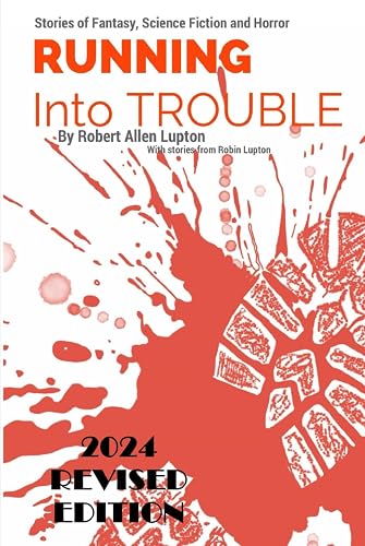 Running Into Trouble: Running Tales of Fantasy, Horror, and Adventure