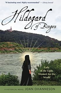 Hildegard of Bingen: Lady of the Light, Woman for the World