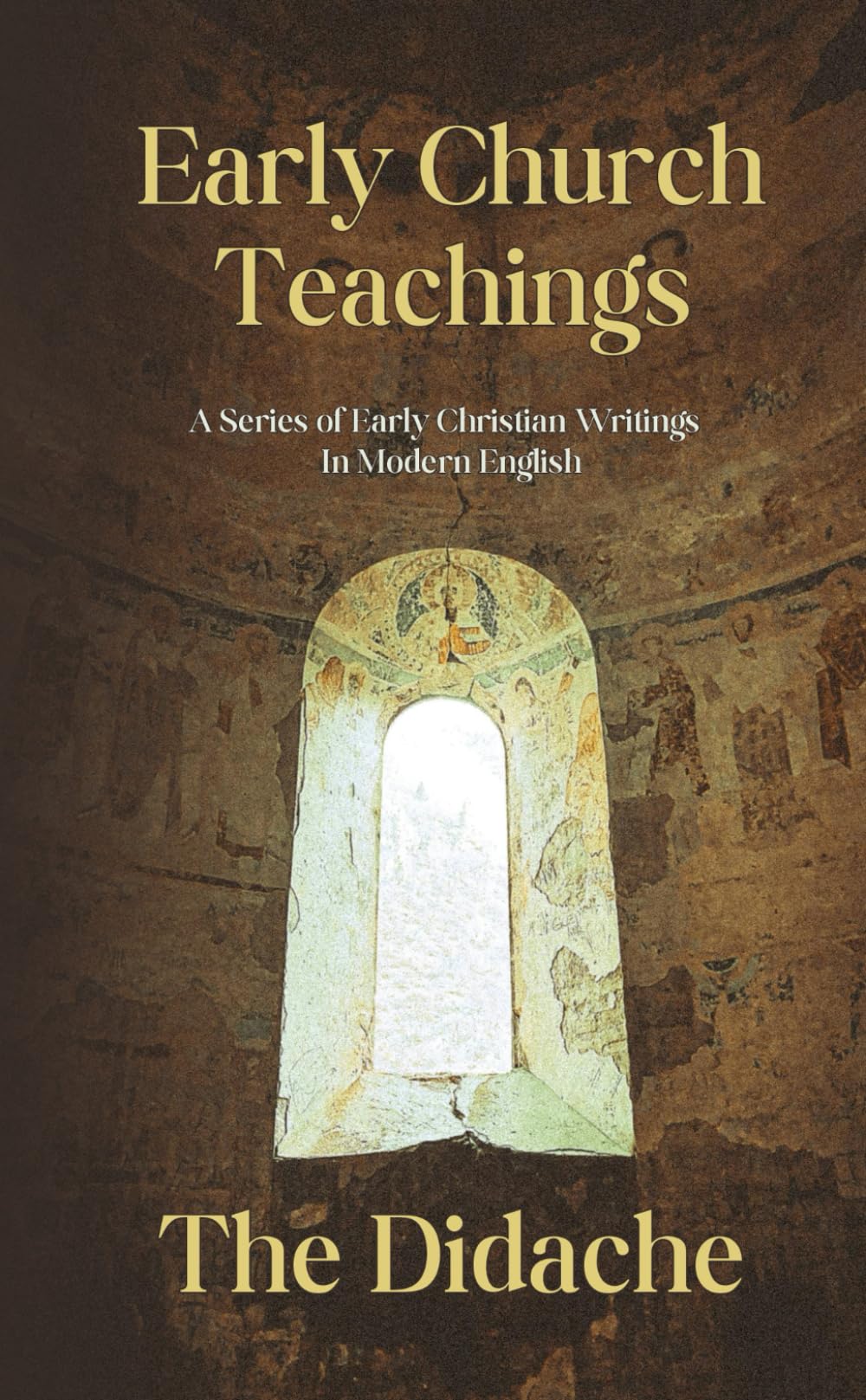 Early Church Teachings: The Didache