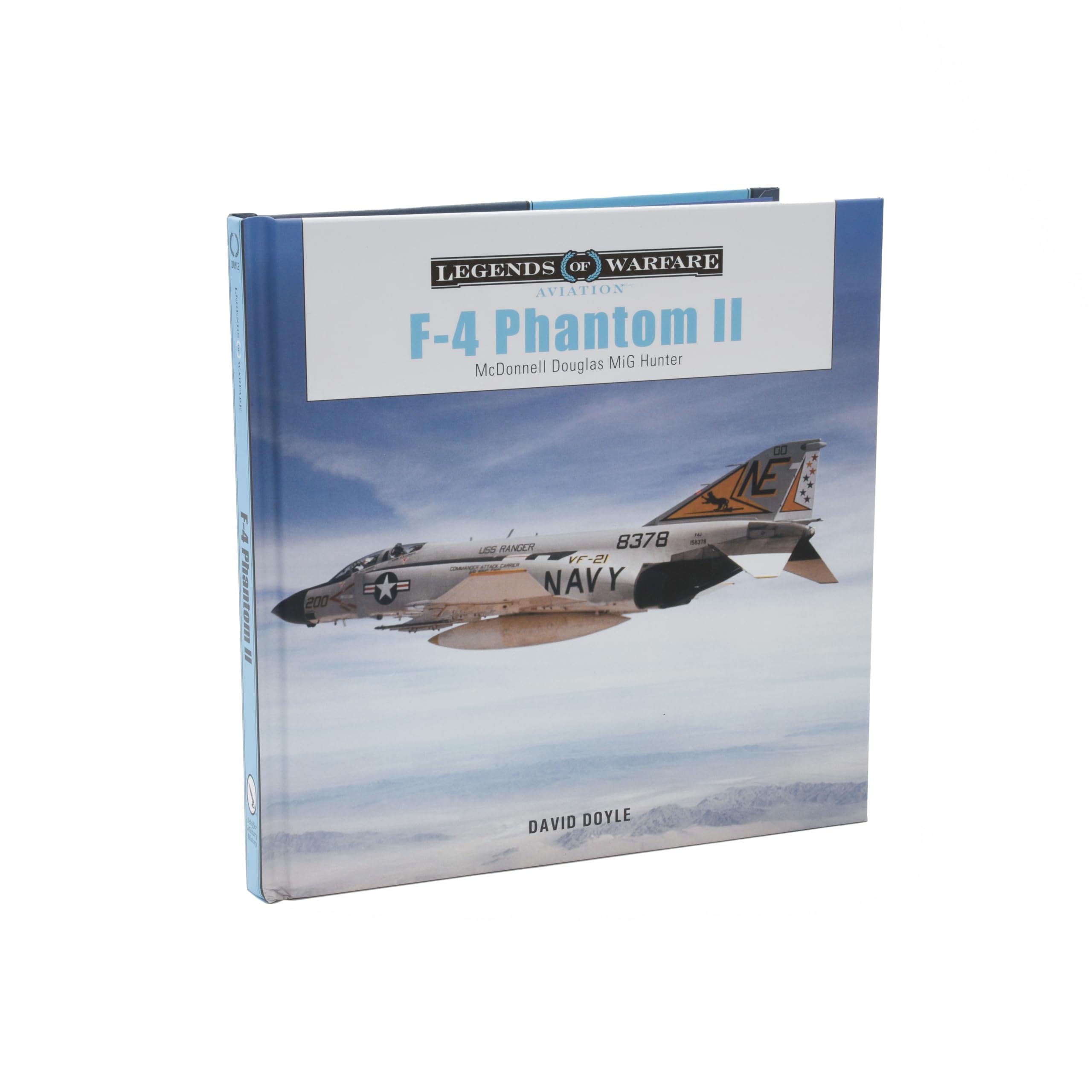 F-4 Phantom II: McDonnell Douglas MiG Hunter (Illustrated History of U.S. Navy & Air Force Fighter Jets from the Vietnam War to the Cold War Era ... 69 (Legends of Warfare: Aviation, 69)