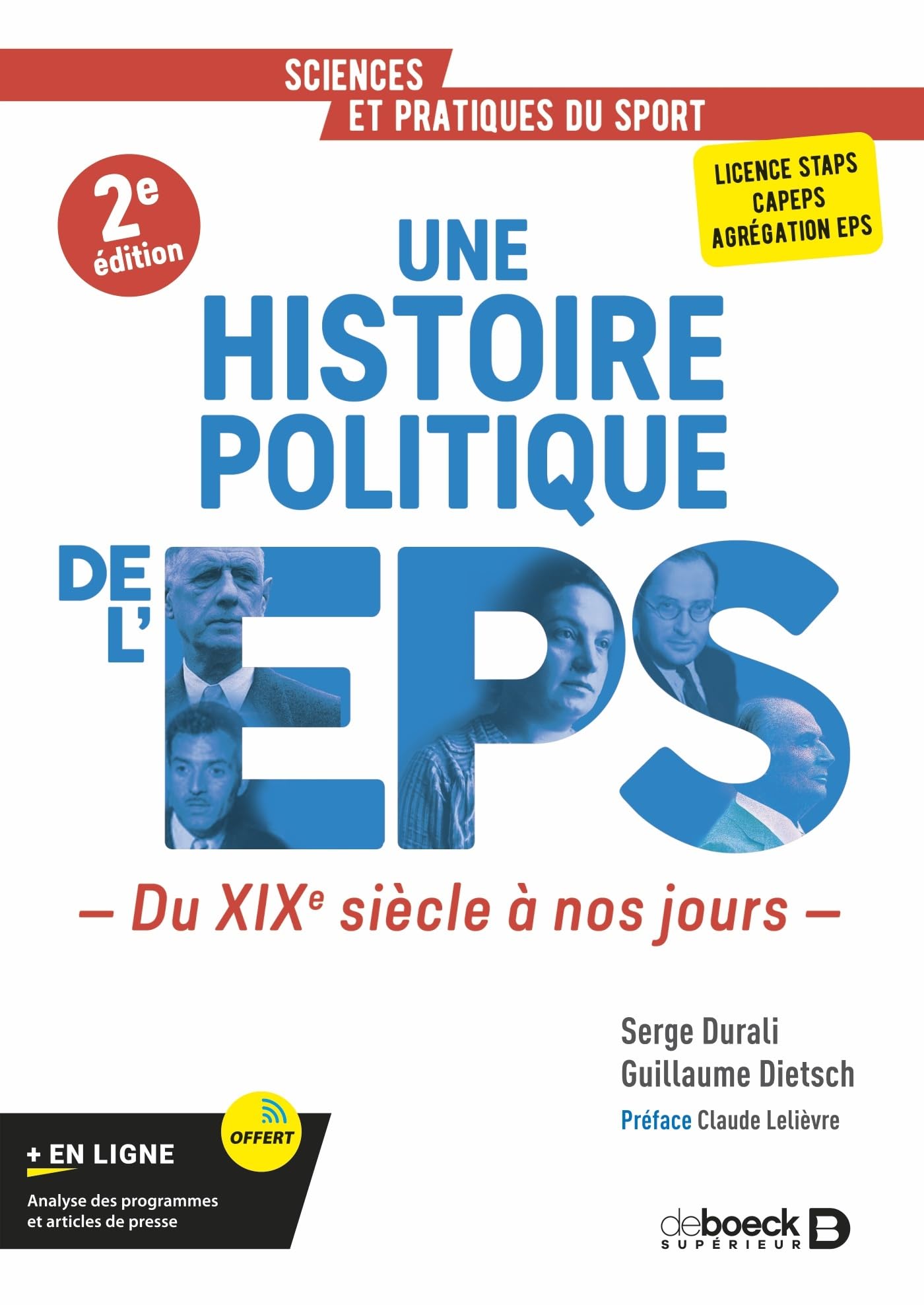 Une histoire politique de l’EPS: Du XIXe siècle à nos jours - Licence STAPS, CAPEPS, agrégation d'EPS