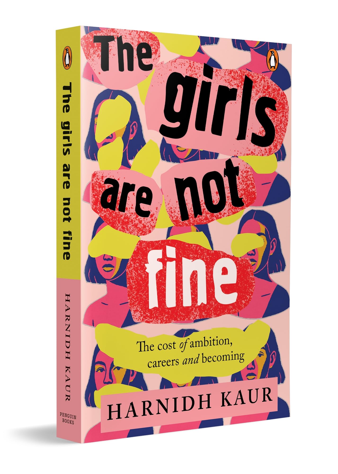 The Girls Are Not Fine: The Cost of Ambition, Careers and Becoming | A Sharp Book on Women, Work and Emotional Labour