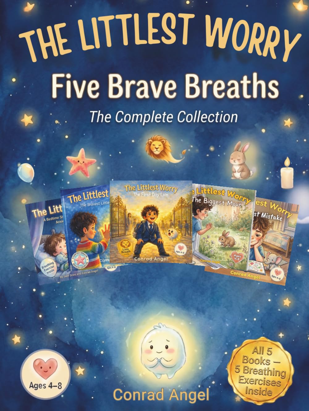 The Littlest Worry - Five Brave Breaths: All 5 Rhyming Stories for Anxious Kids Ages 4–8 — Balloon Breath, Starfish Breath, Lion Breath, Rabbit Breath ... with Habit Trackers and Parent Guides