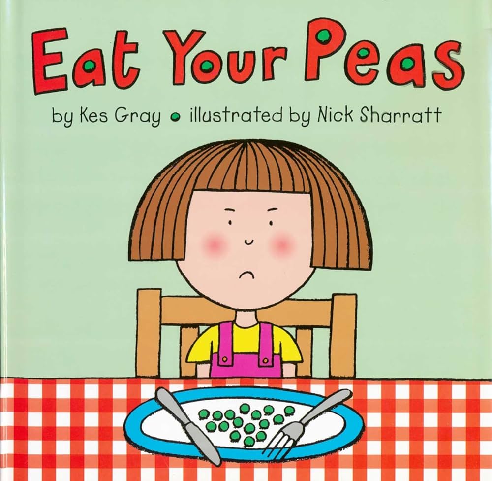 Eat Your Peas: DK Publishing, Sharratt, Nick, Gray, Kes