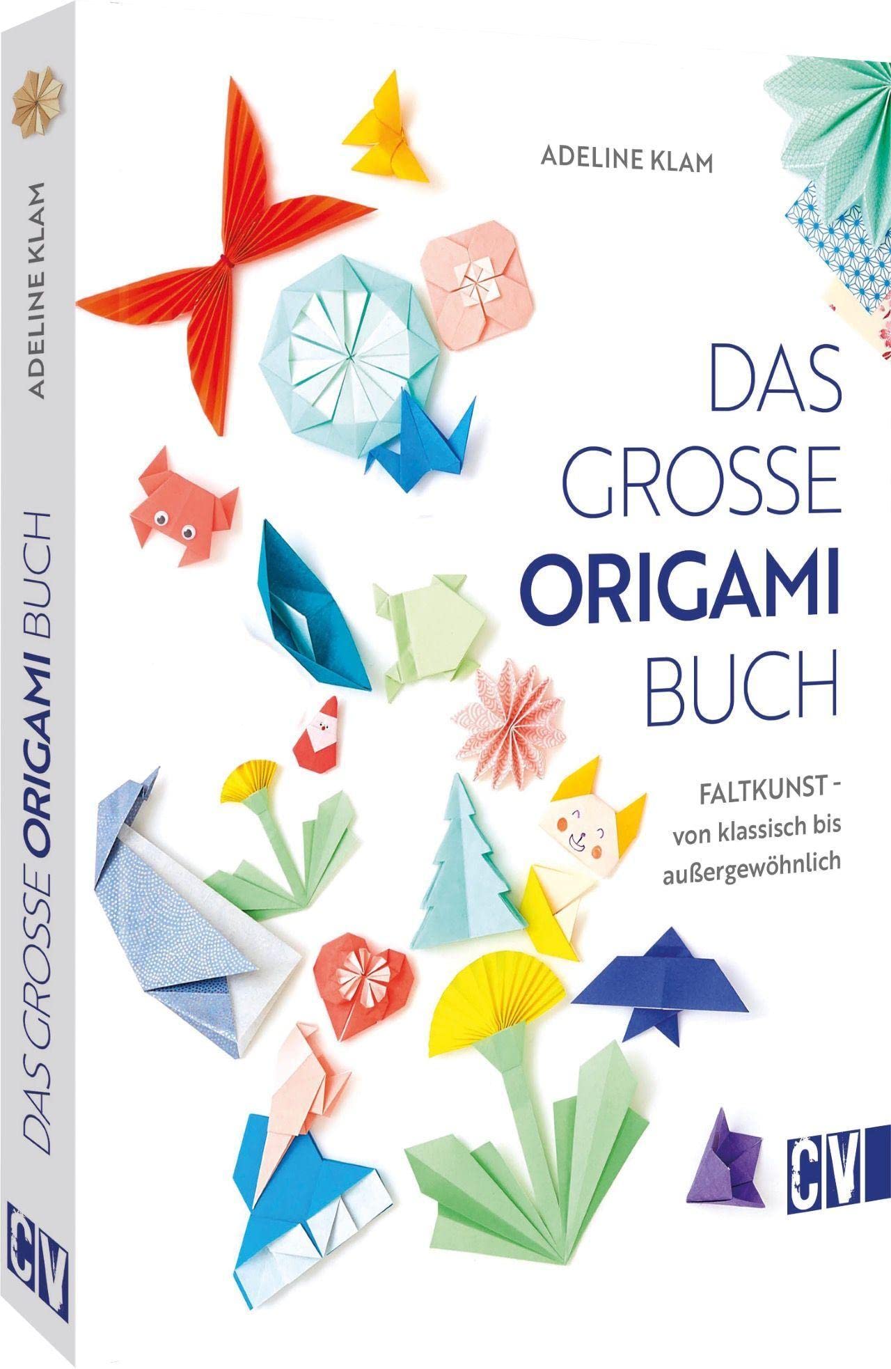 Bastelbuch Erwachsene – Das große Origami Buch: Über 50 Origami Ideen (Tiere, Pflanzen & Co.). Anleitungen in 5 Schwierigkeitsgraden. Schritt-für-Schritt-Bilder und handgezeichnete Illustrationen.