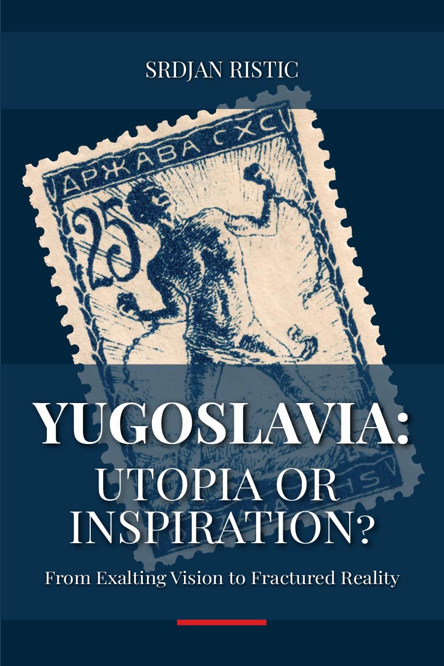 Yugoslavia: Utopia or Inspiration?: From Exalting Vision to Fractured Reality: An In-Depth Exploration of Yugoslavia’s Rise, Fall, and Legacy      [Print Replica] Kindle Edition