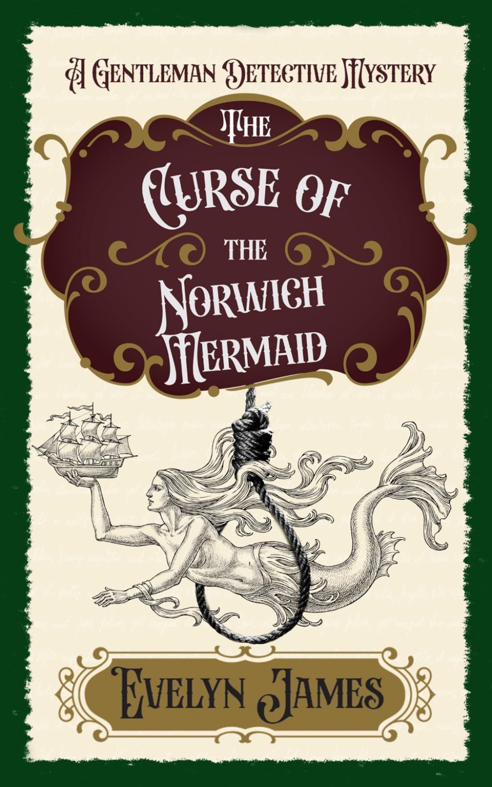 The Curse of the Norwich Mermaid: A Cosy Victorian Murder Mystery (The Gentleman Detective Mysteries)