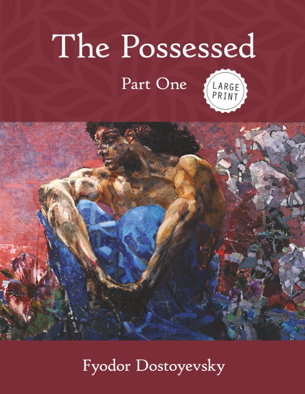 The Possessed: Part One (Large Print)