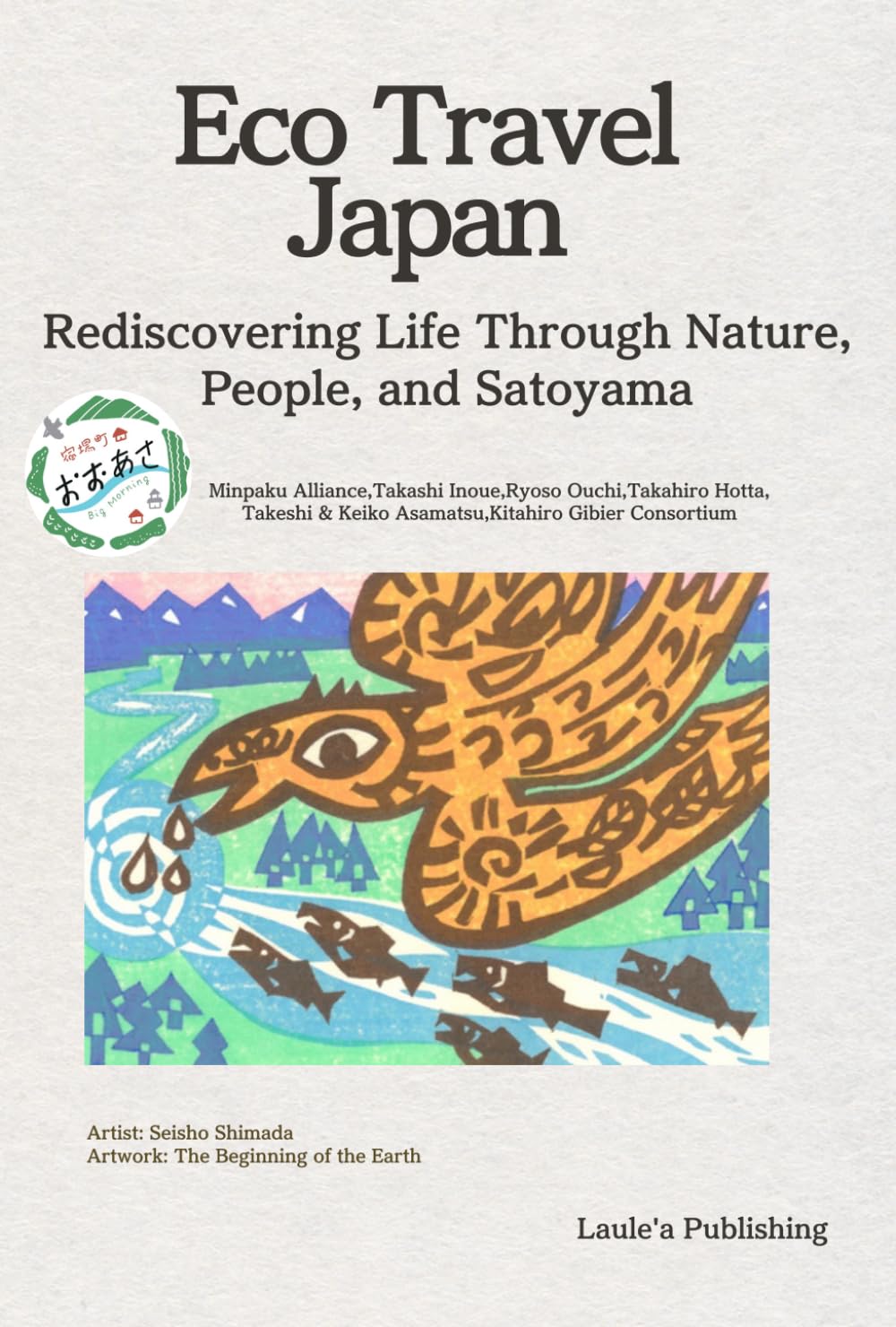 Eco Travel Japan: Rediscovering Life Through Nature, People, and Satoyam