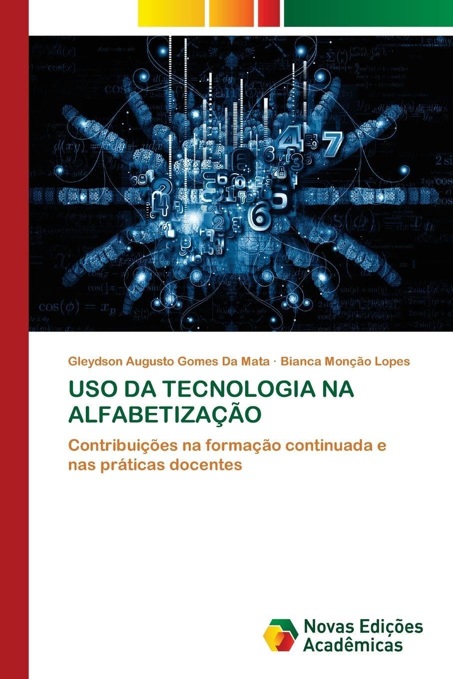 USO Da Tecnologia Na Alfabetização: Contribuições na formação continuada e nas práticas docentes