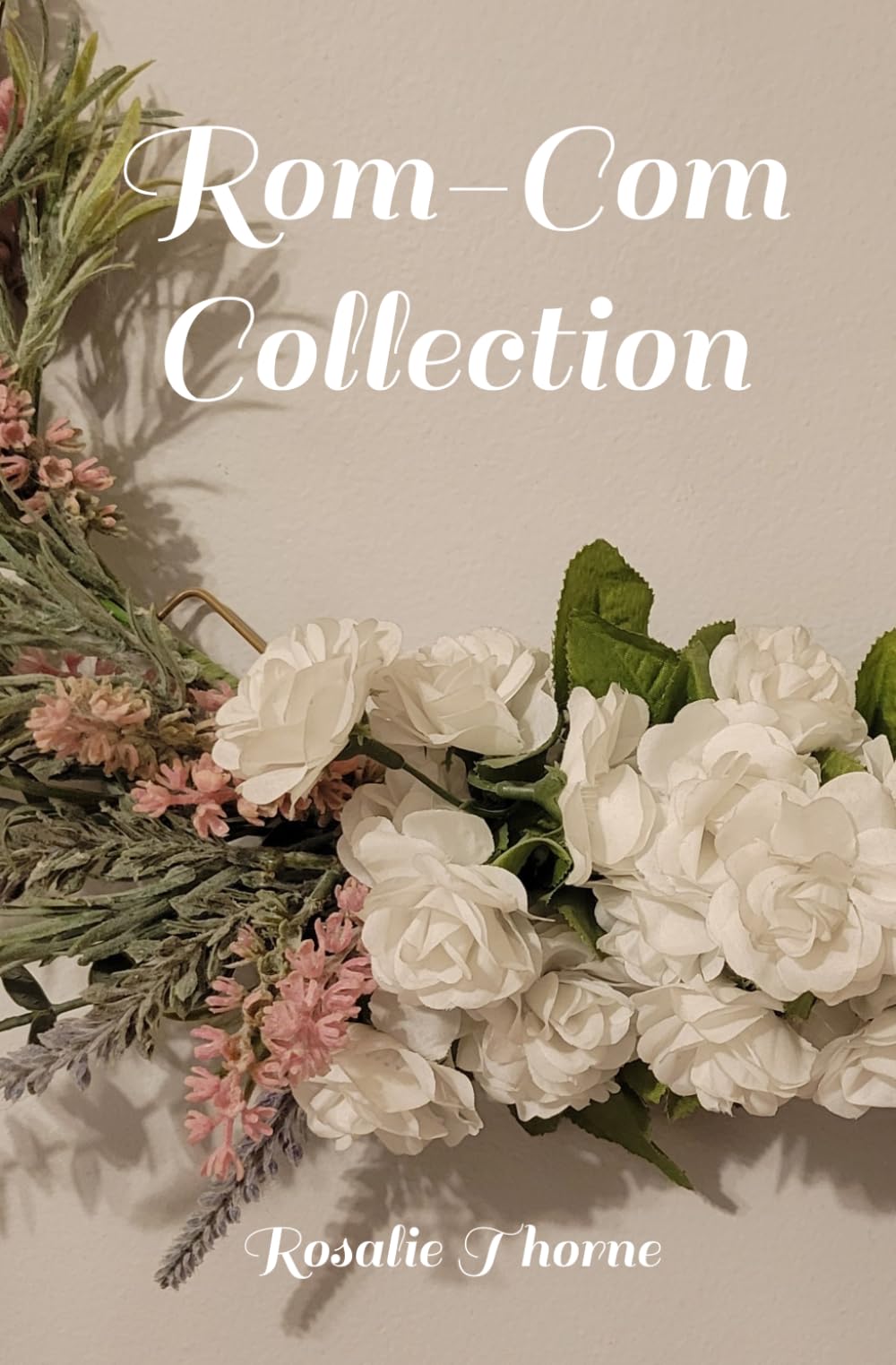 Rom-Com Collection: Vol 2 (Romantic Comedy Collections)