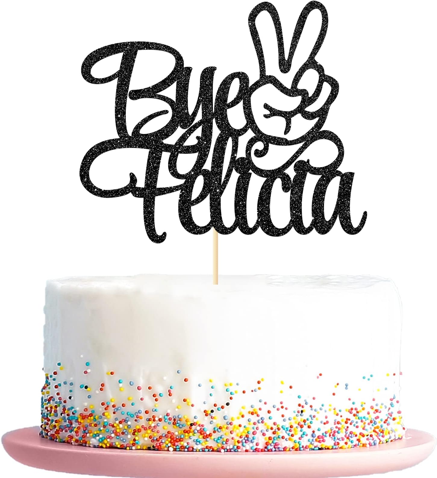 Bye Felicia Cake Topper, Divorce/Going Away/Farewell Party Cake Decorations, Funny Cake Decor for Single AF/Retirement Party - Black