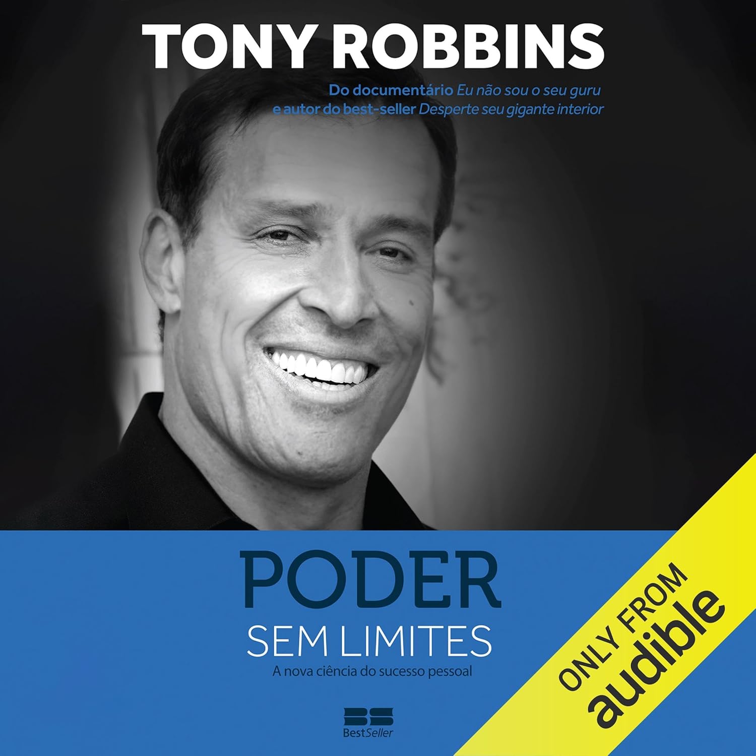 Poder Sem Limites A Nova Ciência Do Sucesso Pessoal Edição Em áudio