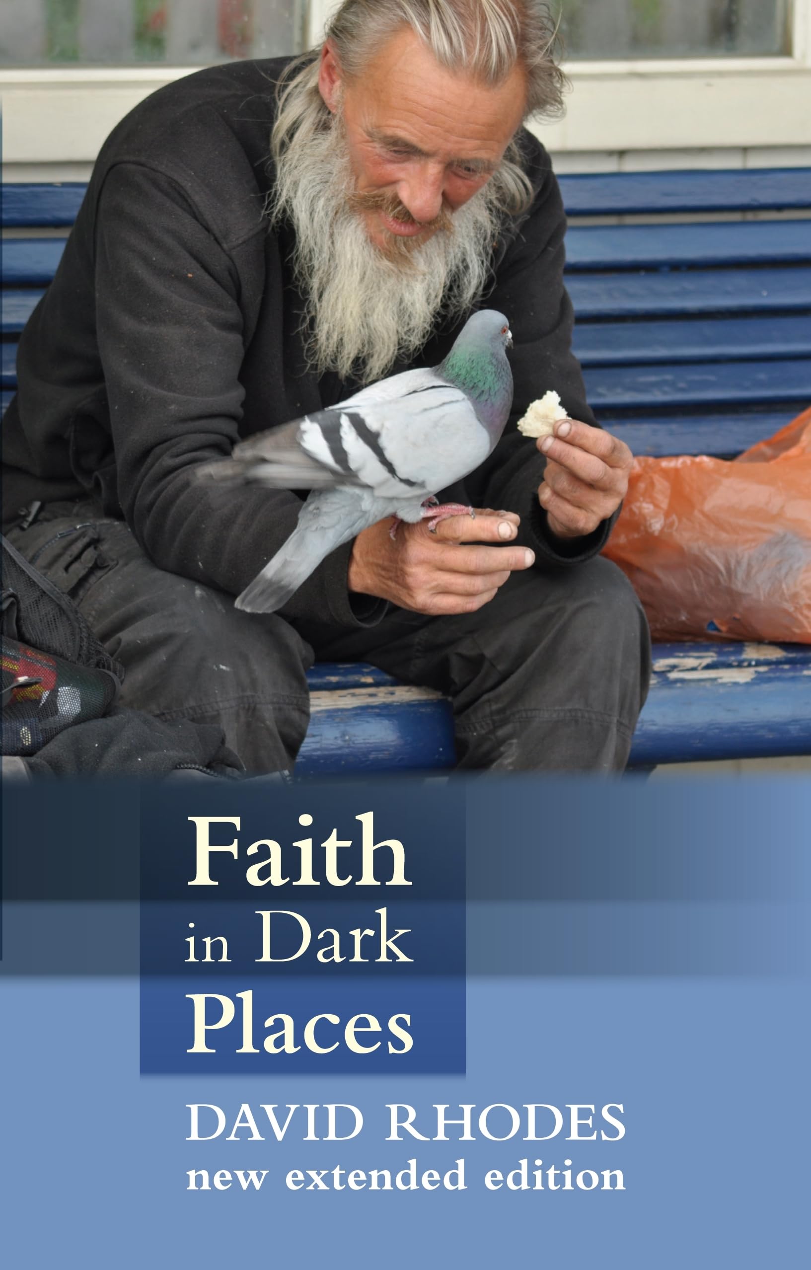 Faith in Dark Places: New Edition - Rhodes, David