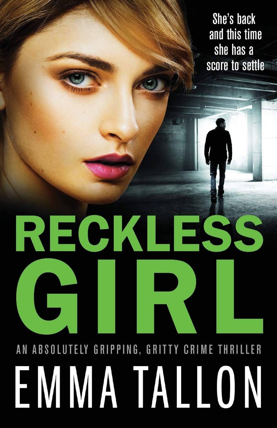 Reckless Girl: An absolutely gripping, gritty crime thriller (Anna Davis and Freddie Tyler Series)