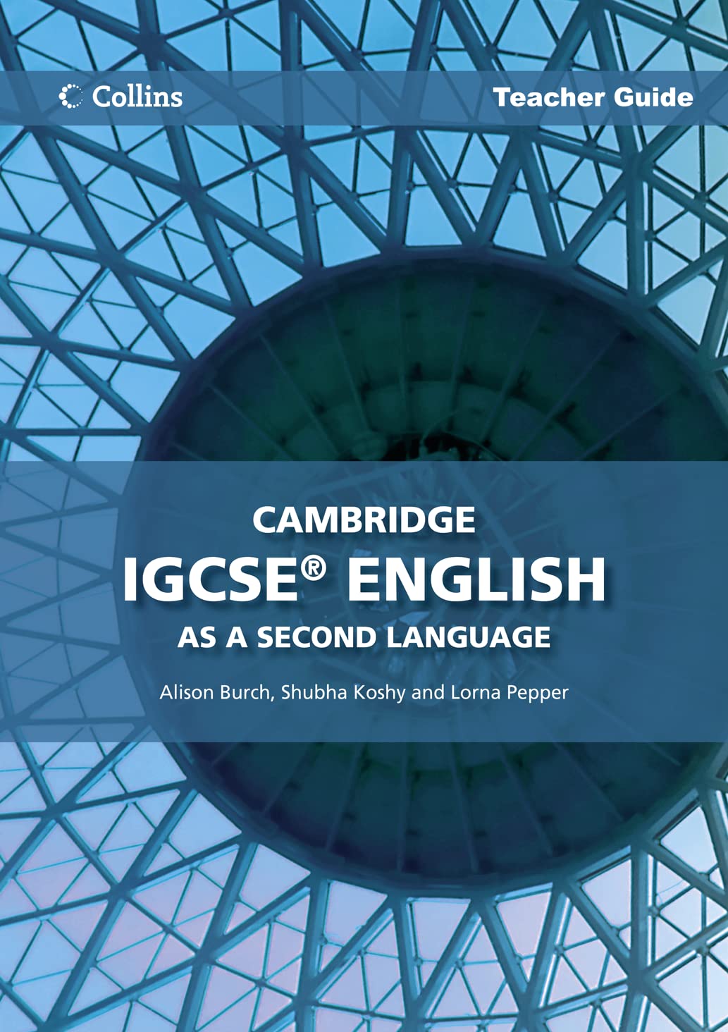 Cambridge IGCSE English as a Second Language Teacher Guide (Collins ...