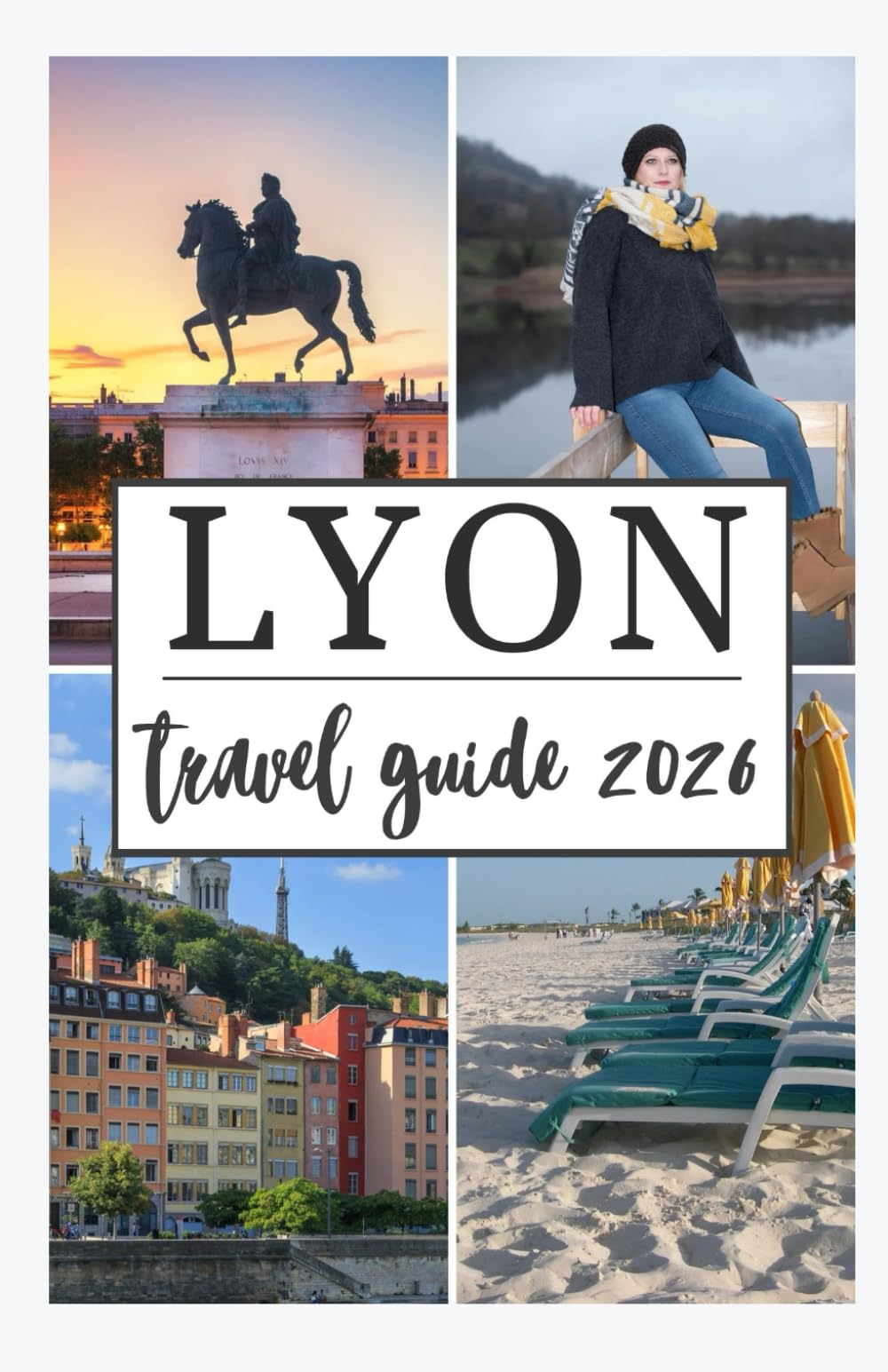 LYON TRAVEL GUIDE 2026