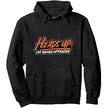Heads Up I'm Highly Offensive Sarcastic Warning Humor Silly Pullover Hoodie