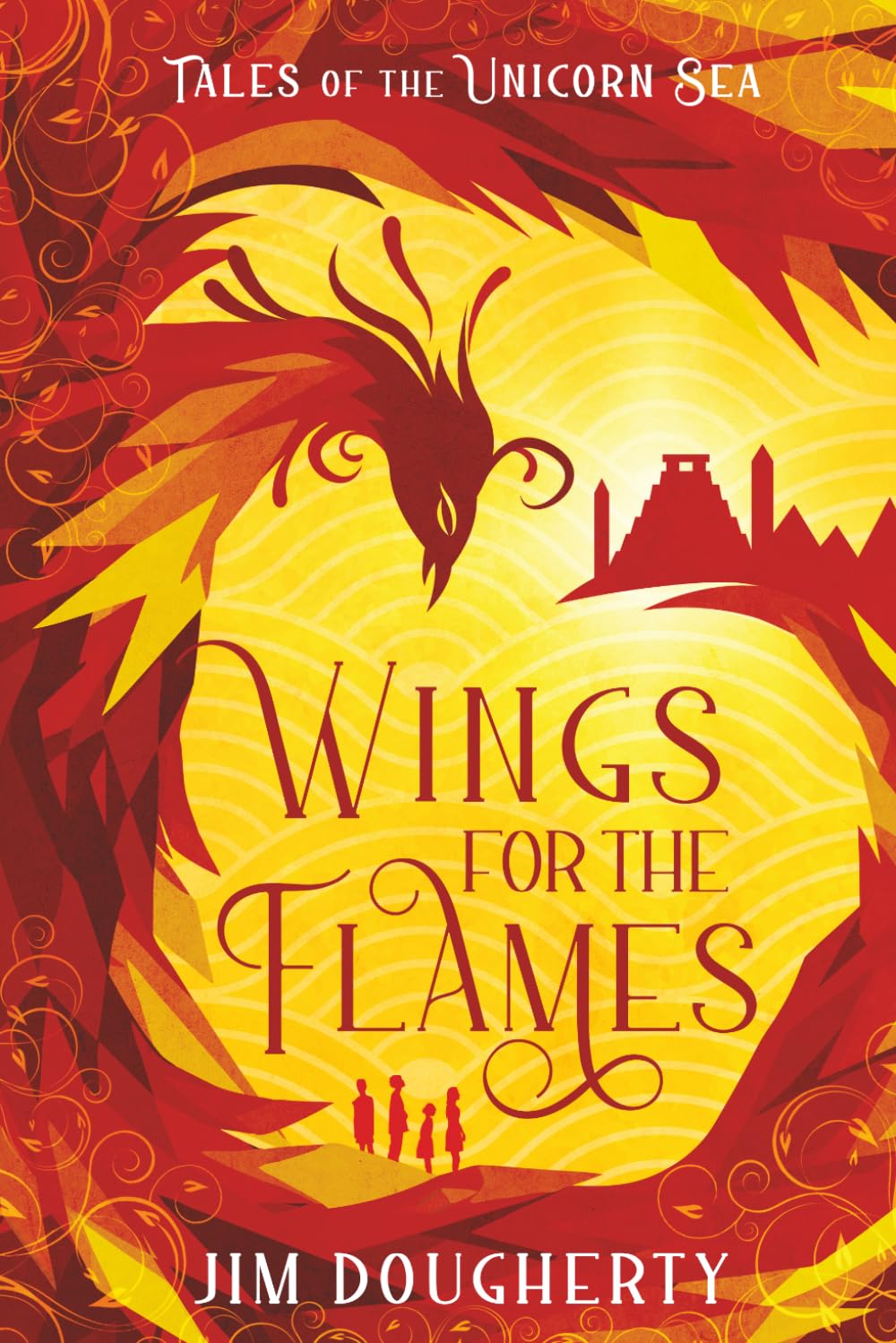Wings for the Flames: Book three in the series Tales of the Unicorn Sea