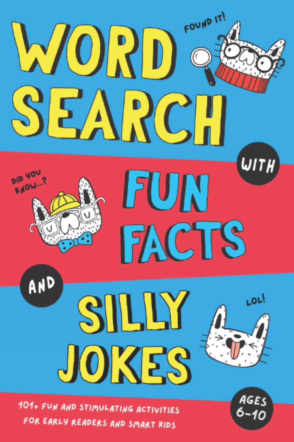 Word Search with Fun Facts and Silly Jokes: 101+ Fun and Stimulating Activities for First Readers and Smart Kids, Ages 6-10