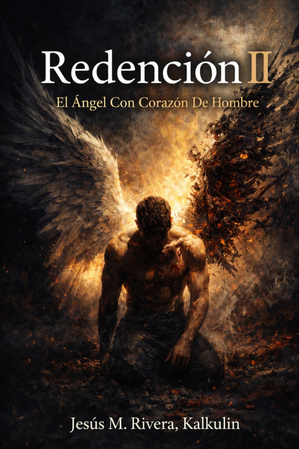 Redención II: El Ángel Con Corazón De Hombre
