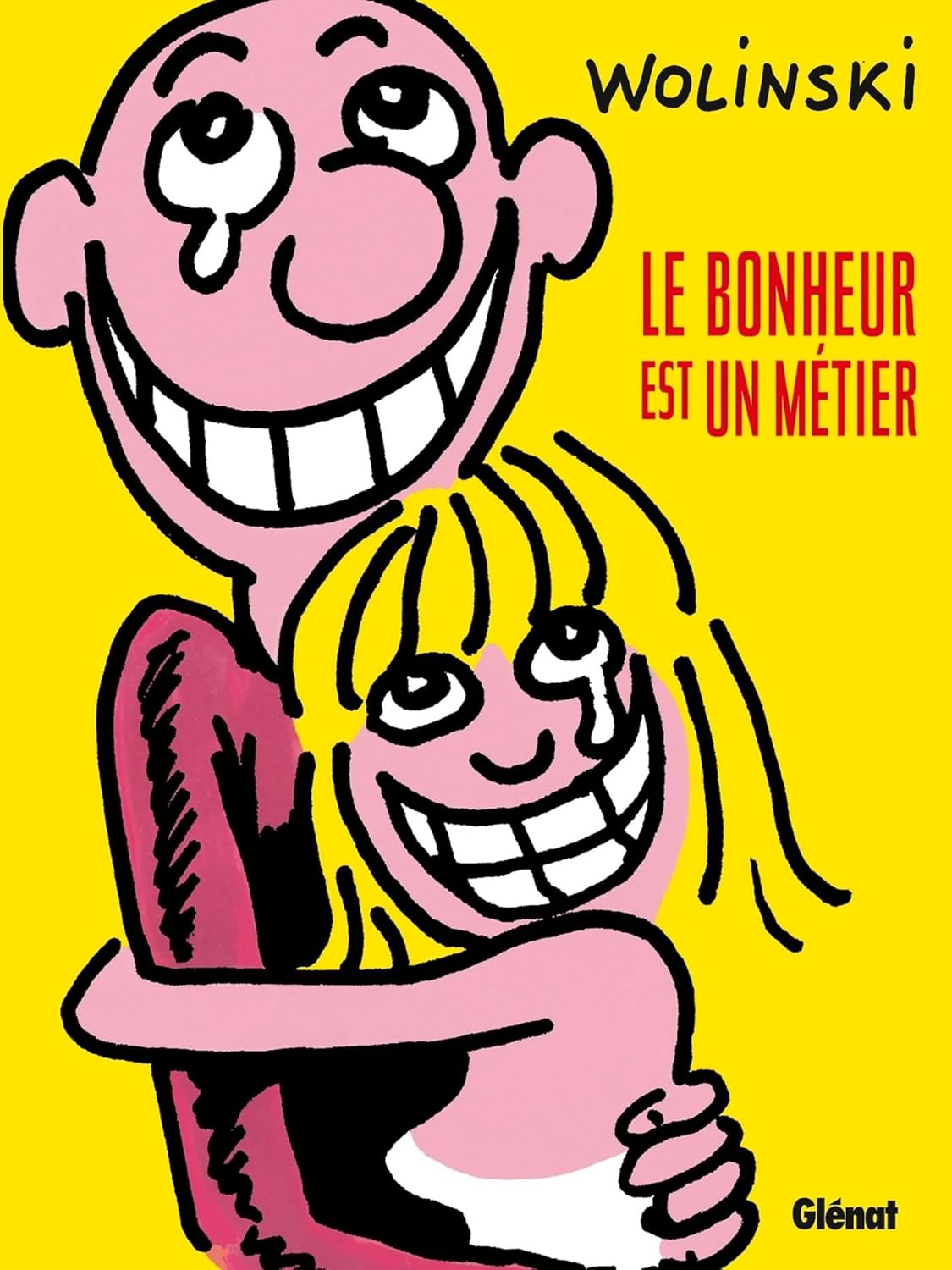 Le bonheur est un métier (Edition 2025)