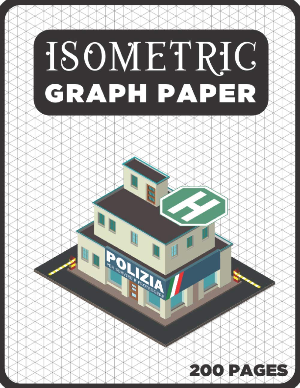 Isometric Graph Paper Pad Notebook 1/4 Inch: Orthographic Paper for Drafting, 200-Page Equilateral Triangle Grid 1/4 Inch, A4 Isometric Grid Paper Sketch Book, Civil Engineering Gifts for Men