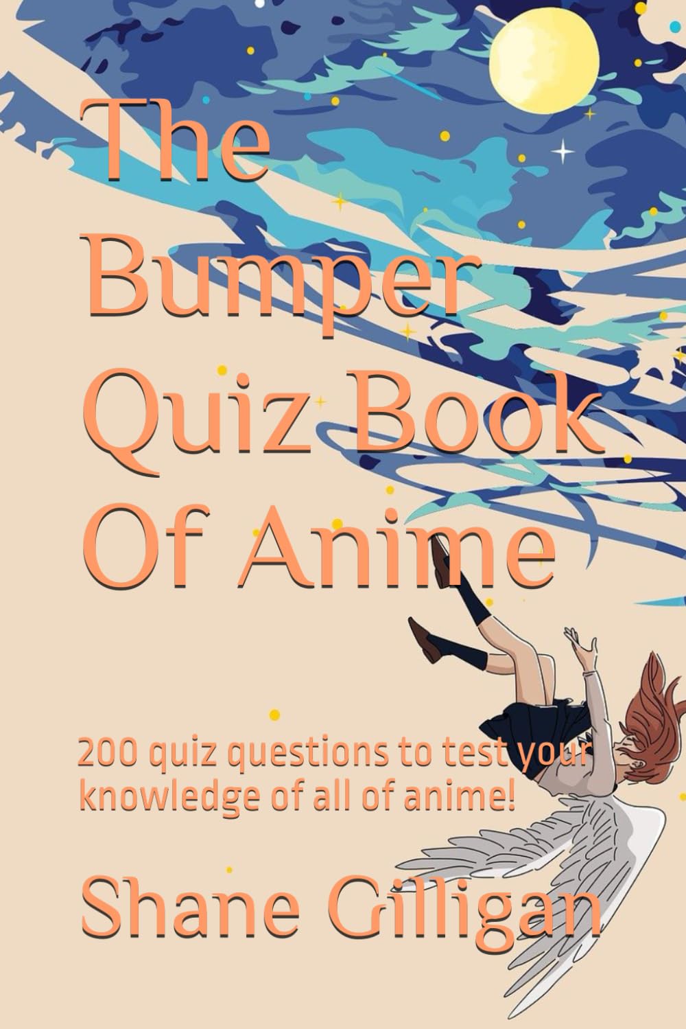 The Bumper Quiz Book Of Anime: 200 quiz questions to test your knowledge of all of anime!