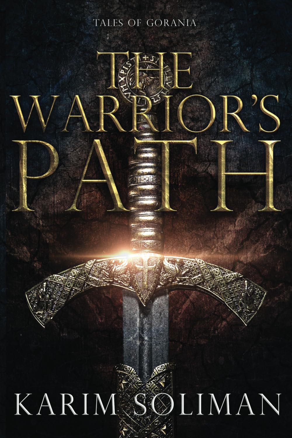 The Warrior's Path (Tales of Gorania)